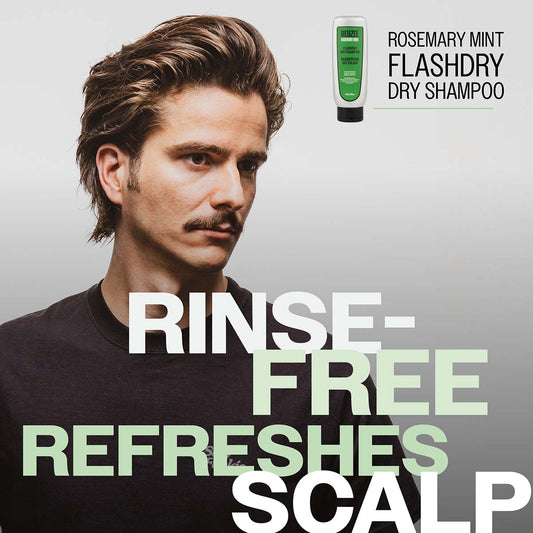 White to grey gradiant backround with male model with brown mid-length hair and mustache
ROSEMARY MINT
FLASHDRY
DRY SHAMPOO
RINSE-
FREE
REFRESHES
SCALP