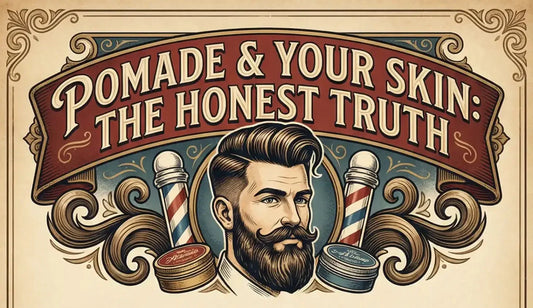 Does Pomade Cause Acne? The Truth About Pomade & Breakouts