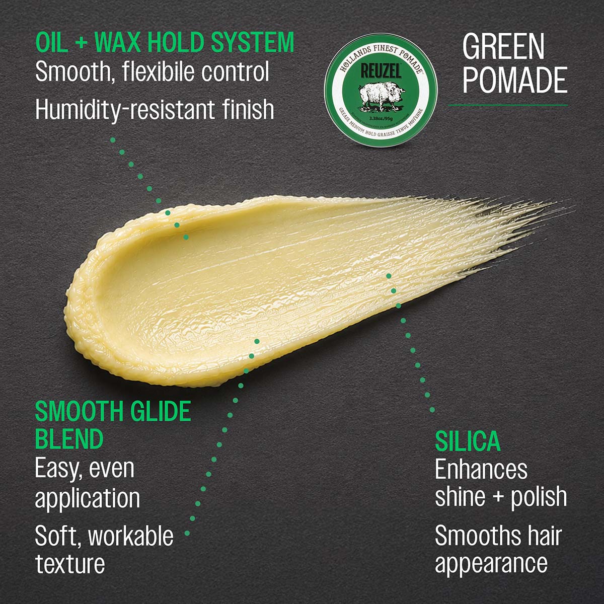 Reuzel green pomade oil and wax hold system smooth, flexible control humidity-resistant finish smooth glide blend easy, even application soft, workable texture silica enhances shine and polish smooths hair appearance