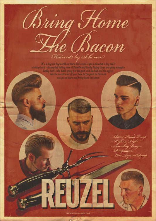 Reuzel Bring Home The Bacon Poster