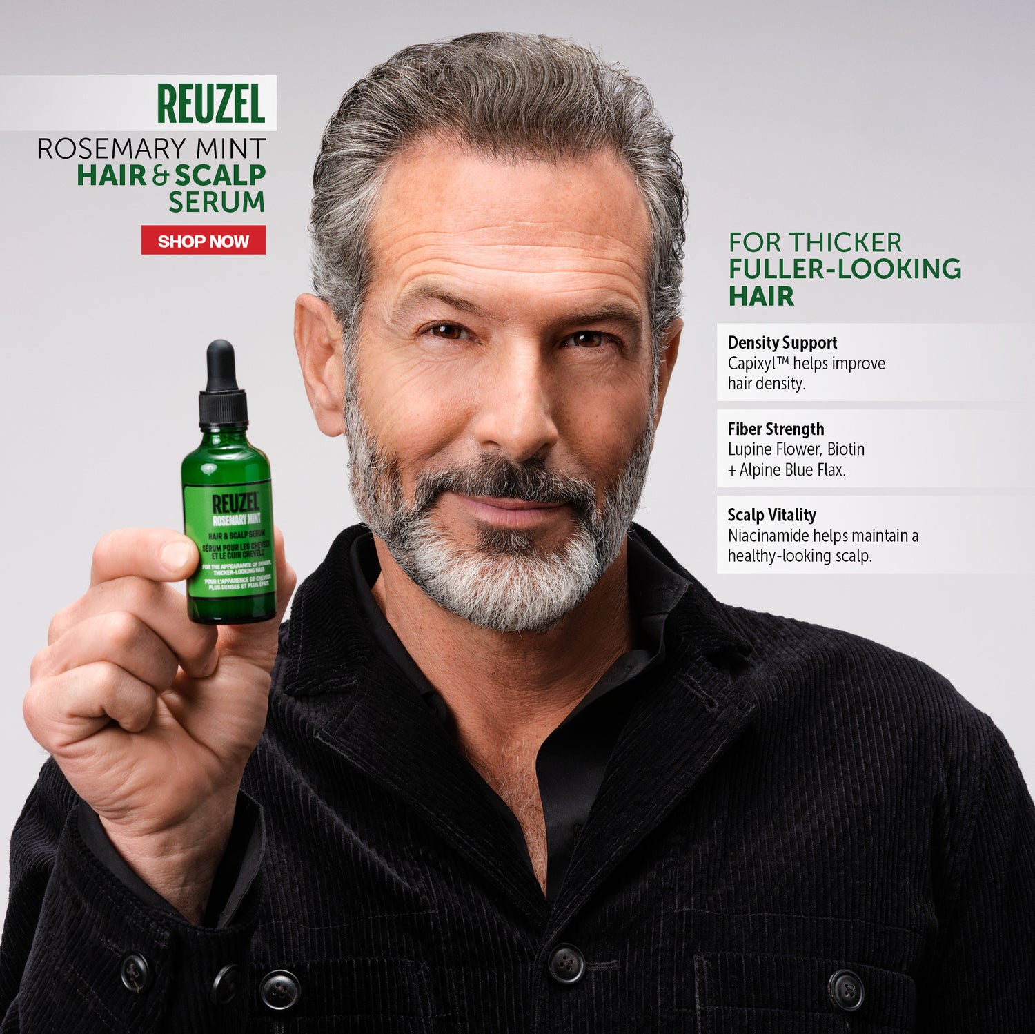 Promotional Banner for REUZEL'S NEW rosemary mint hair & scalp serum. Banner reads "FOR THICKER FULLER - LOOKING HAIR" "Density Support. Capixyl helps improve hair density. Fiber strength: Lupine flower, Biotin + Alpine Blue Flax. Scalp Vitality: Niacinamide helps maintain a healthy-looking scalp." Red button that says "SHOP NOW" Click the banner to shop the new serum!