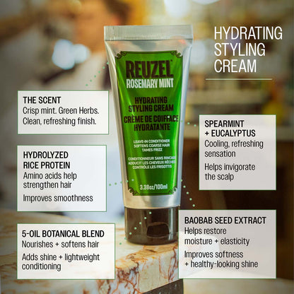 Reuzel hydrating styling cream the scent crisp mint green herbs clean, refreshing scent hydrolyzed rice protein amino acids help strengthen hair improves smoothness 5-oil botanical blend nourishes and softens hair adds shine and lightweight conditioning spearmint and eucalyptus cooling, refreshing sensation helps invigorate the scalp baobab seed extract helps restore moisture and elasticity improves softness and healthy-looking shine
