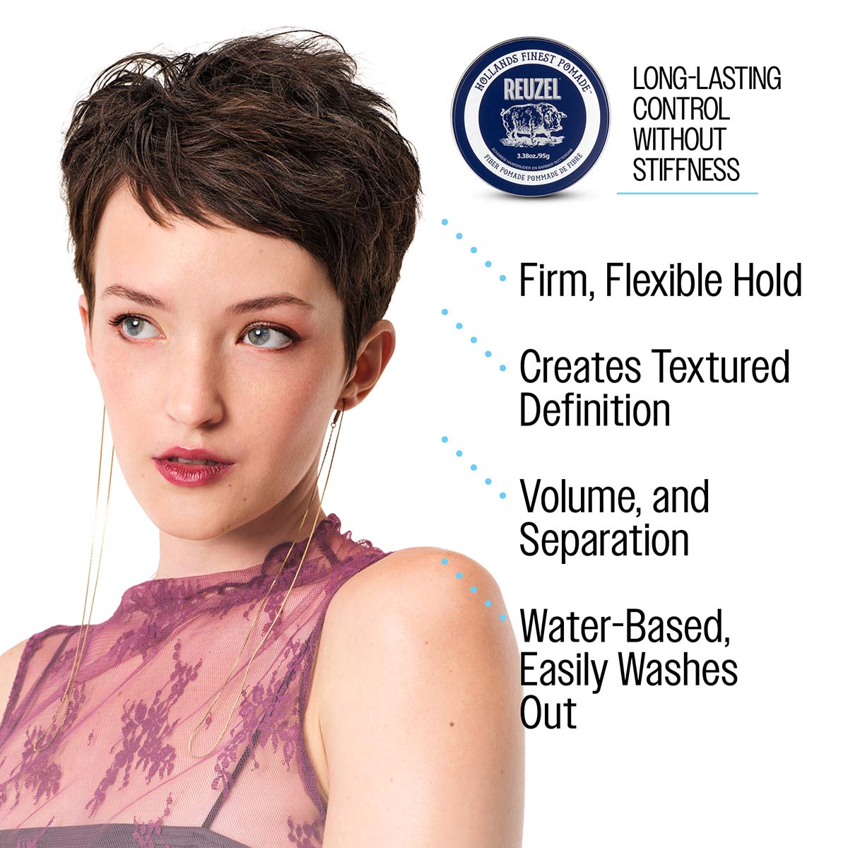 Long-lasting control without stiffness firm, flexible hold creates textured definition volume, and separation water-based, easily washes out
