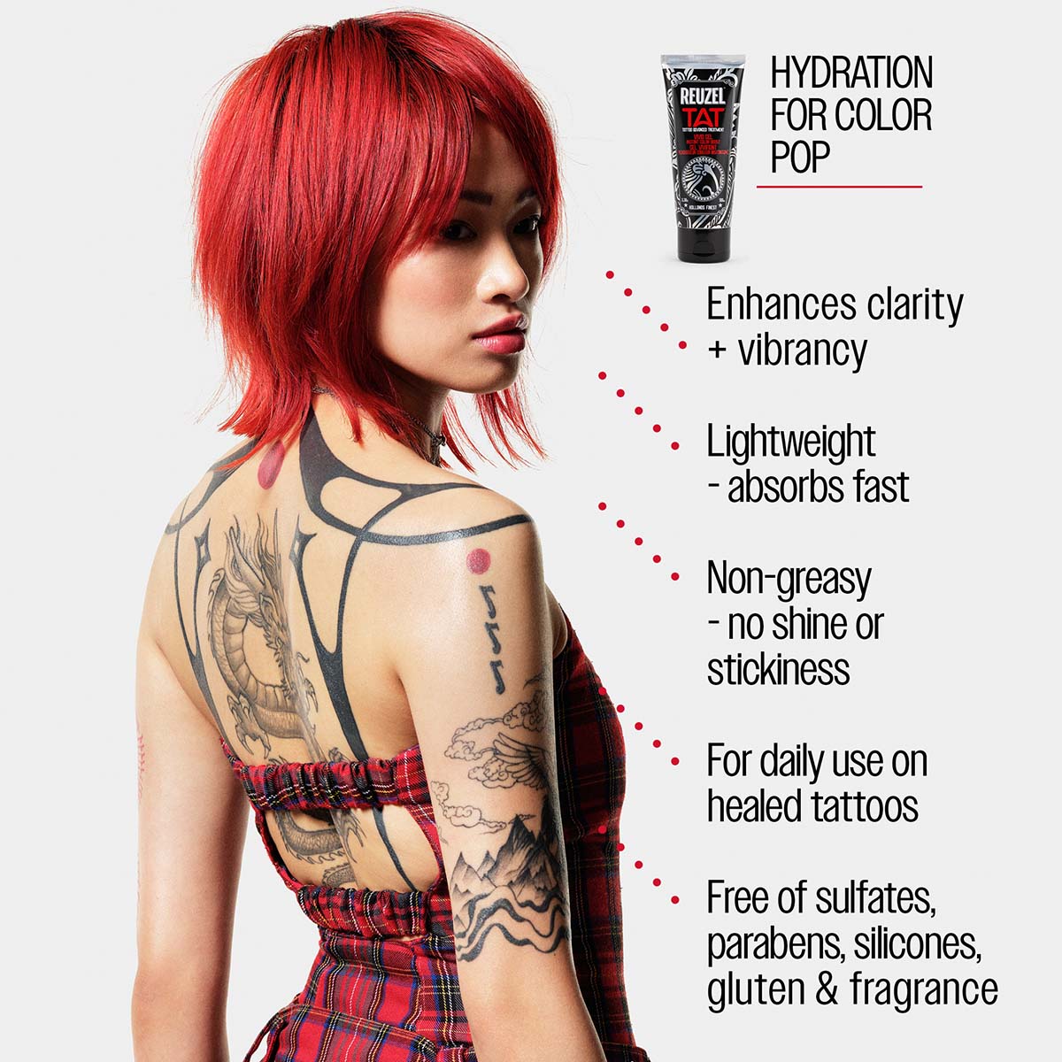 Reuzel TAT vivid gel hydration for color pop enhances clarity and vibrancy lightweight - absorbs fast non-greasy - no shine or stickiness for daily use on healed tattoos full of sulfates, parabens, silicones, gluten, and fragrance